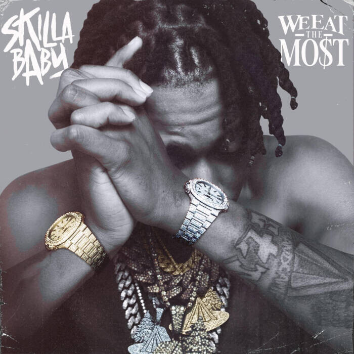 SKILLA BABY DROPS NEW EP “WE EAT THE MOST” | Home Of Hip Hop Videos ...