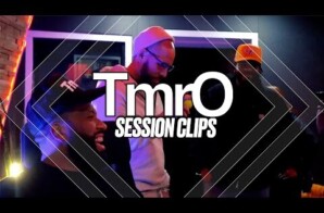 TmrO Session Clips: w/DJ Drama, Quentin Miller, Don Cannon & MORE