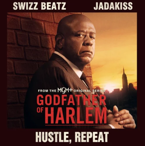 hustle-repeat-497x500 SWIZZ BEATZ AND JADAKISS JOIN FORCES ON NEW GODFATHER OF HARLEM SINGLE “HUSTLE, REPEAT”  