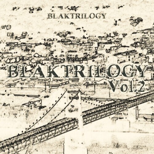 black-Trilogy-500x500 “Adam Smith Critiques Blaktrilogy Vol.2 feat Baby Eazy E, Killarmy, Sadat X, DJ Kayslay And Solomon Child“  