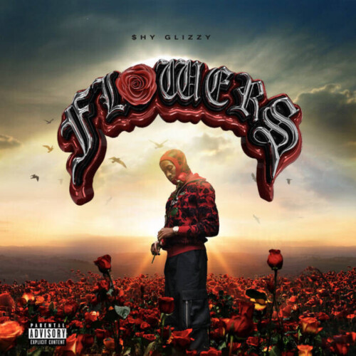 unnamed-3-2-500x500 SHY GLIZZY RELEASES NEW ALBUM "FLOWERS"  