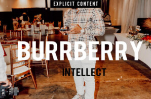 Chicago Lyricist Intellect Gets Flossy with ‘Burrberry’