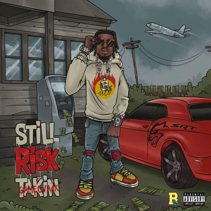 616666-still-risk-takin_1005 Bubbling Charleston, SC Artist Gameova1K Drops New Album "Still Risk Takin'"  