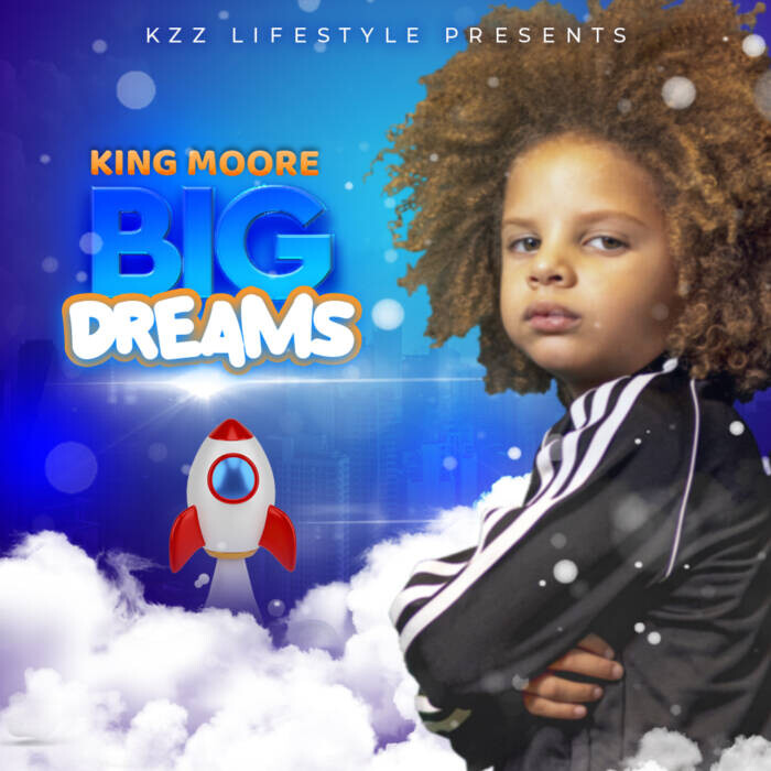 image0-2-1 King Moore releases his official music video for 'Big Dreams'  