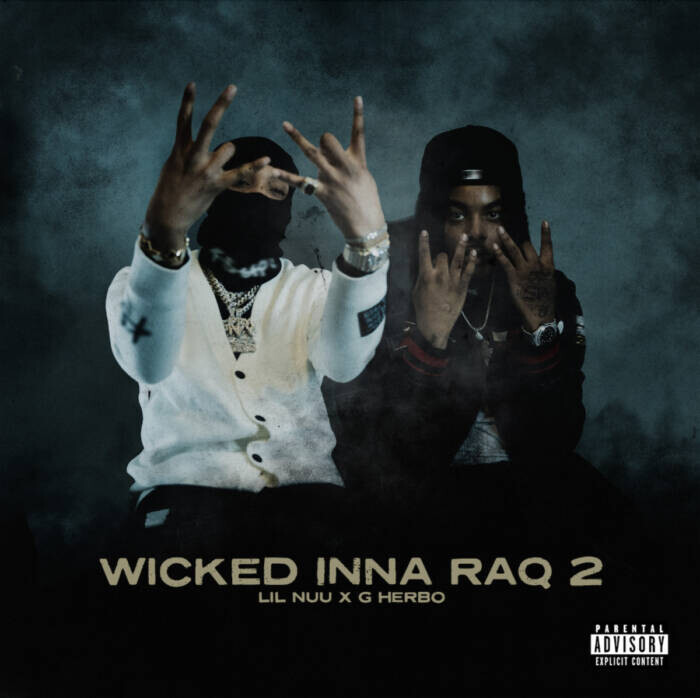 LIL NUU LINKS WITH G HERBO FOR “WICKED INNA RAQ 2” | Home of Hip Hop ...