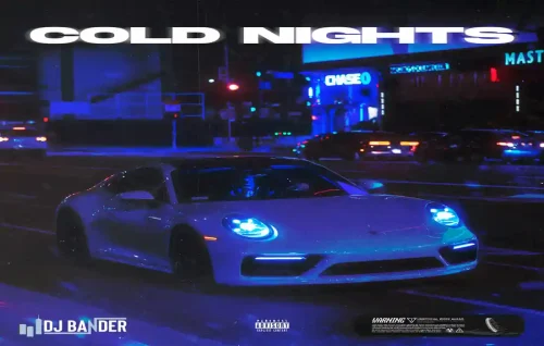 Cold-Nights-Cover-Ar-500x318 DJ Bander Breaks New Ground with Hip-Hop Hit "Cold Nights" on iTunes Charts  