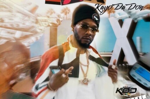 Kayo Da Don Releases New Track/Music Video “LAX” & “Ball On ‘Em”