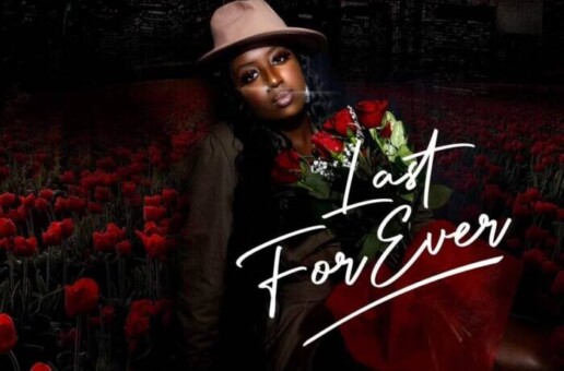 “Mzs Quanny Takes Us on a Heartfelt Journey with Her Latest Single ‘Last Forever”