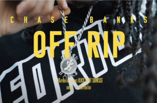 Upcoming NYC Artist Chase Banks Shares New Track “Off Rip”, Out Now