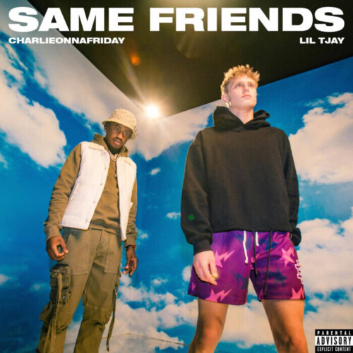 unnamed-11-500x500 CHARLIEONNAFRIDAY LINKS WITH LIL TJAY FOR “SAME FRIENDS”  