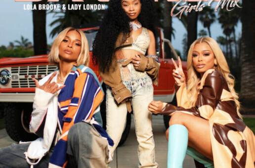 CIARA TAPS LOLA BROOKE AND LADY LONDON FOR NEW VIDEO FOR “DA GIRLS” (GIRLS MIX)