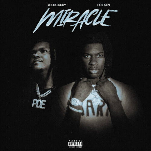 unnamed-24-500x500 Rot Ken and Young Nudy Drop "Miracle"  