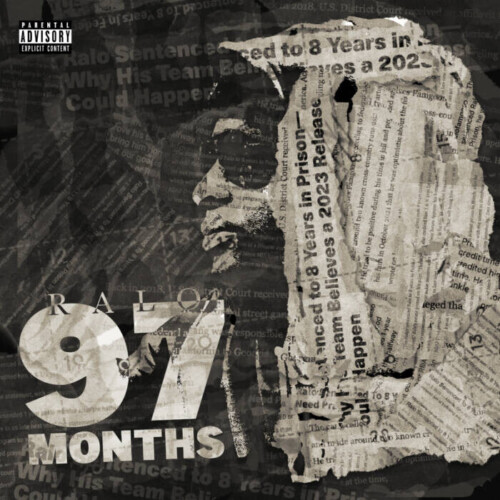 unnamed-3-5-500x500 RALO DROPS HIS LATEST PROJECT "97 MONTHS"  