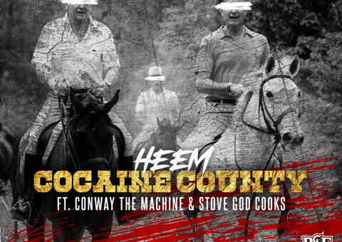 Heem Drops “Cocaine County” Featuring Conway The Machine and Stove God Cooks