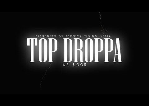NR BOOR Releases “Top Droppa” Official Music Video