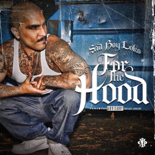7F8172D3-4162-4441-BA50-F6D57095F4C5-500x500 Sadboy Loko's "For the Hood" EP Hits Number 5 on iTunes Rap Album Sales Chart  