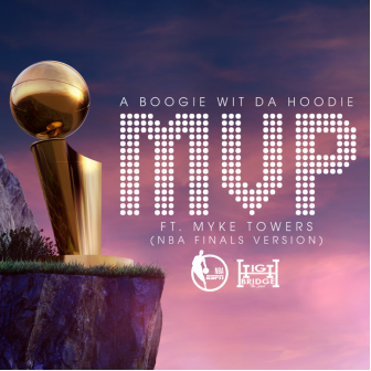 A BOOGIE WIT DA HOODIE & MYKE TOWERS TEAM UP FOR “MVP” (NBA FINALS VERSION)