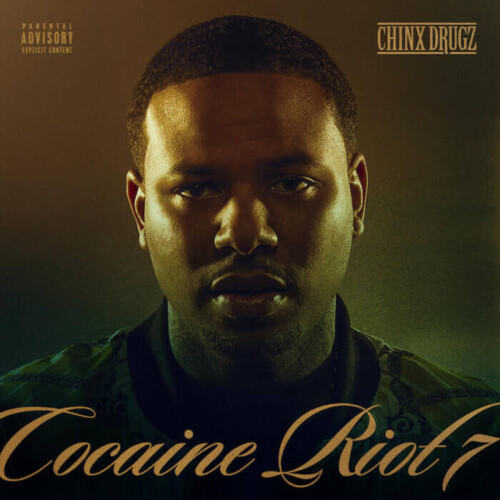 unnamed-31-500x500 CHINX Estate Releases "Cocaine Riot 7"  