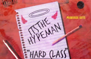 Itsthehypeman releases Producer Cuts of single “Hard class”