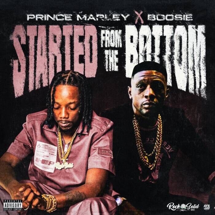 Started-From-The-Bottom-Artwork Prince Marley & Boosie Badazz Retell Hard Times In New Single "Started From The Bottom"  