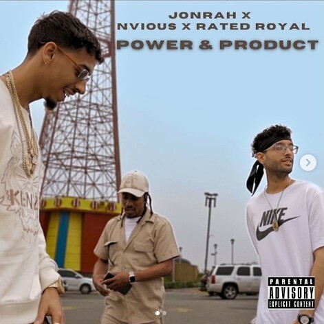 jonrah JonRah Connects with Nvious and Rated Royal on “Power & Product”  