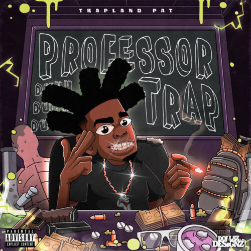 pt-500x500 Trapland Pat Drops 'Professor Trap' Mixtape  