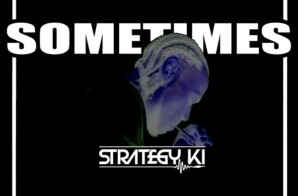 Strategy KI releases new single ‘Sometimes’