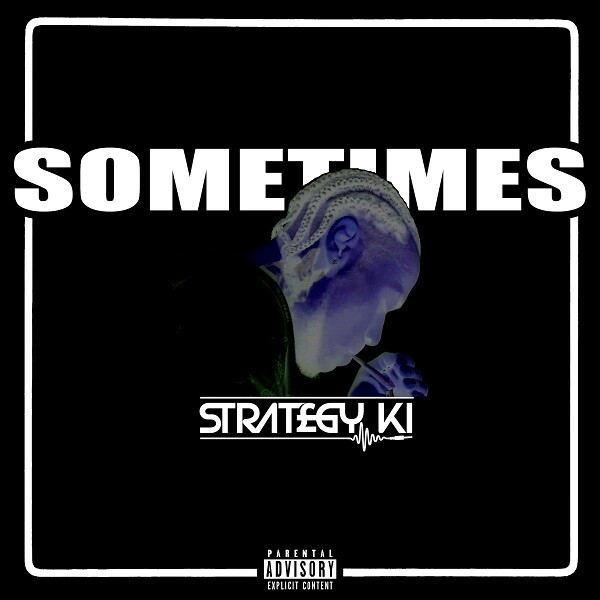 sometimes-cover Strategy KI releases new single ‘Sometimes’  