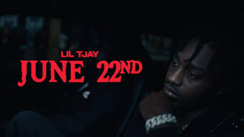 unnamed-1-20-500x281 LIL TJAY RECOUNTS THE DAY THAT CHANGED HIS LIFE ON "JUNE 22nd"  