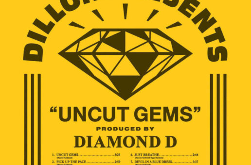 Dillon Drops Uncut Gems Produced by Diamond D