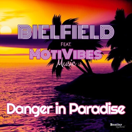 600x600bb-500x500 Bielfield's Latest Hit Single "Danger In Paradise" Sizzles on Temptation Island  