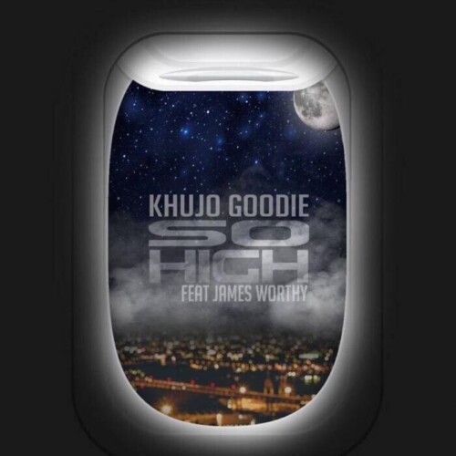 Khujo-Goodie-So-High-ft-James-Worthy-Cover-1-500x500 Khujo Goodie of Goodie Mob Teams Up With James Worthy For New Single 