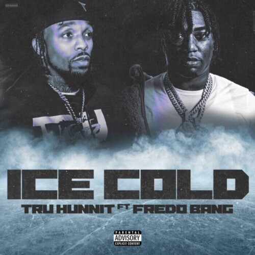 image3-500x500 Tru Hunnit and Fredo Bang Unleash "Ice Cold" Collaboration Heating Up the Hip-Hop Scene  