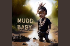 Nizzle Man Drops New Single “Mudd Baby”