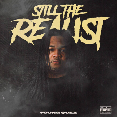 unnamed-1-14-500x500 Young Quez is sharing his new EP Still The Realist with "Trap Or Not" Video  