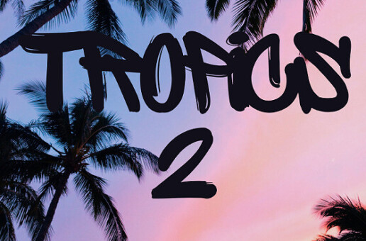 Blackkingkofi and DLL Reimagine ‘Tropics’ with ‘Tropics 2,’ Dropping August 20th