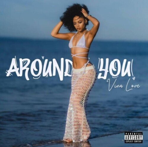 a8c3b01e-eacf-4a0c-af9e-6e252f566643-500x496 Vina Love's Latest Single 'Around You' Creates a Buzz Among Fans: She Continues to Shine in the Music Industry!  