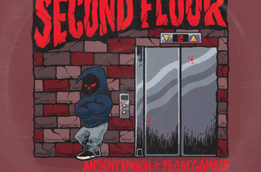 Anthony Kannon and Frost Gamble Drop “Second Floor”