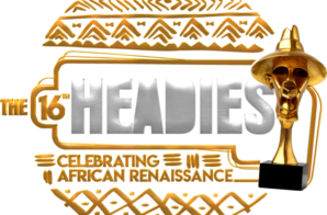 The 16th Annual Headies Awards “Celebrating African Renaissance”