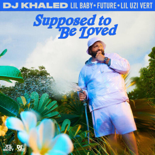unnamed-28-500x500 DJ Khaled's New Single "SUPPOSED TO BE LOVED" ft. Lil Baby, Future, and Lil Uzi Vert Out Now  