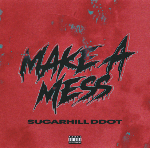 unnamed-35 RISING HARLEM TEEN RAPPER SUGARHILL DDOT UNLEASHES FIERY NEW SINGLE “MAKE A MESS”  