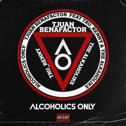 917C527D-244F-42E6-A389-E872CFED4F07-500x500 Tjuan Benafactor & Tha Alkaholiks release an anthem to drink to “ALCOHOLICS ONLY”