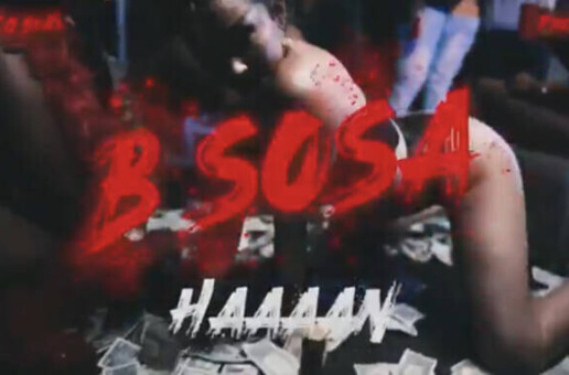 B.Sosa Drops Off New Releases “Haaan” + “All About The Money” Conjoined