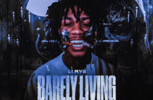 Li Rye Drops “Barely Living”, New Videos, and Interview with HipHopSince1987