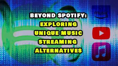 beyondspotify-500x281 Beyond Spotify: Exploring Unique Music Streaming Alternatives  