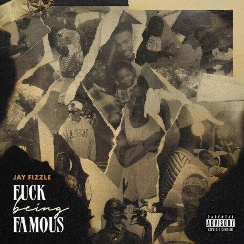 unnamed-1-16-500x500 Jay Fizzle Drops F**K BEING FAMOUS Mixtape