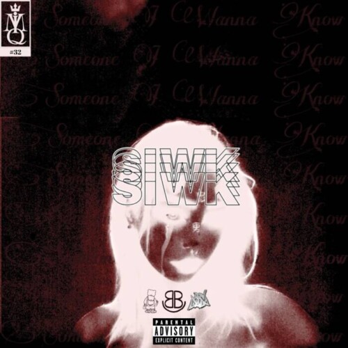 SIWK-OFFICIAL-COVER-500x500 MiQ The Burb Boy Drops "SOMEONE I WANNA KNOW"  