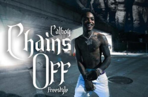 Calboy Releases “Chains Off Freestyle” Video