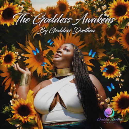 TGA-cover-500x500 Goddess Dorthea Unleashes Her Powerful New Affirmation Album "The Goddess Awakens"  