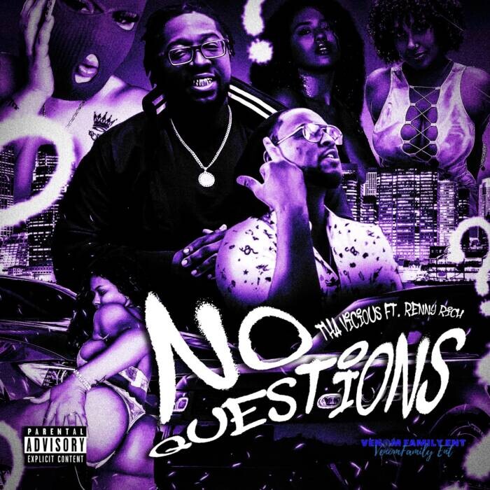 image0-2 Tha Vicious Unleashes Trap Banger “No Questions” Featuring Renny Rich  